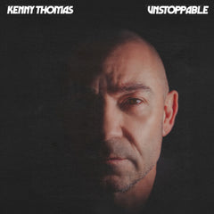 Kenny Thomas - Unstoppable (IEX) - (Indie Exclusive) - [Vinyl]
