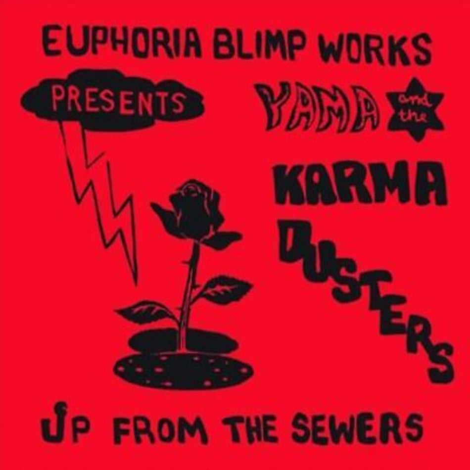 Yama & the Karma Dusters - Up From The Sewers - [Vinyl]