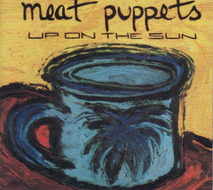 Meat Puppets - Up On The Sun - [CD]