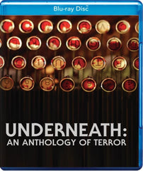Underneath: An Anthology Of Terror - [Blu-ray]