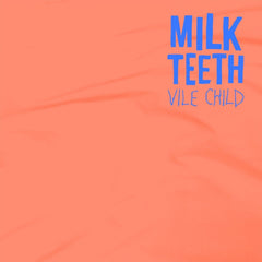 Milk Teeth - VIBE CHILD - [Vinyl]