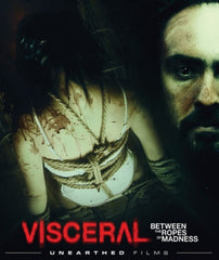 Visceral: Between The Ropes Of Madness - [Blu-ray]