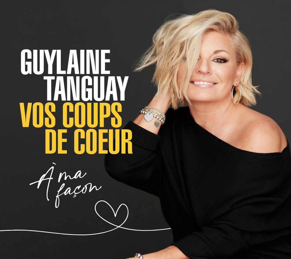 Guylaine Tanguay - Vos Coups De Coeur A Ma Facon - [CD]