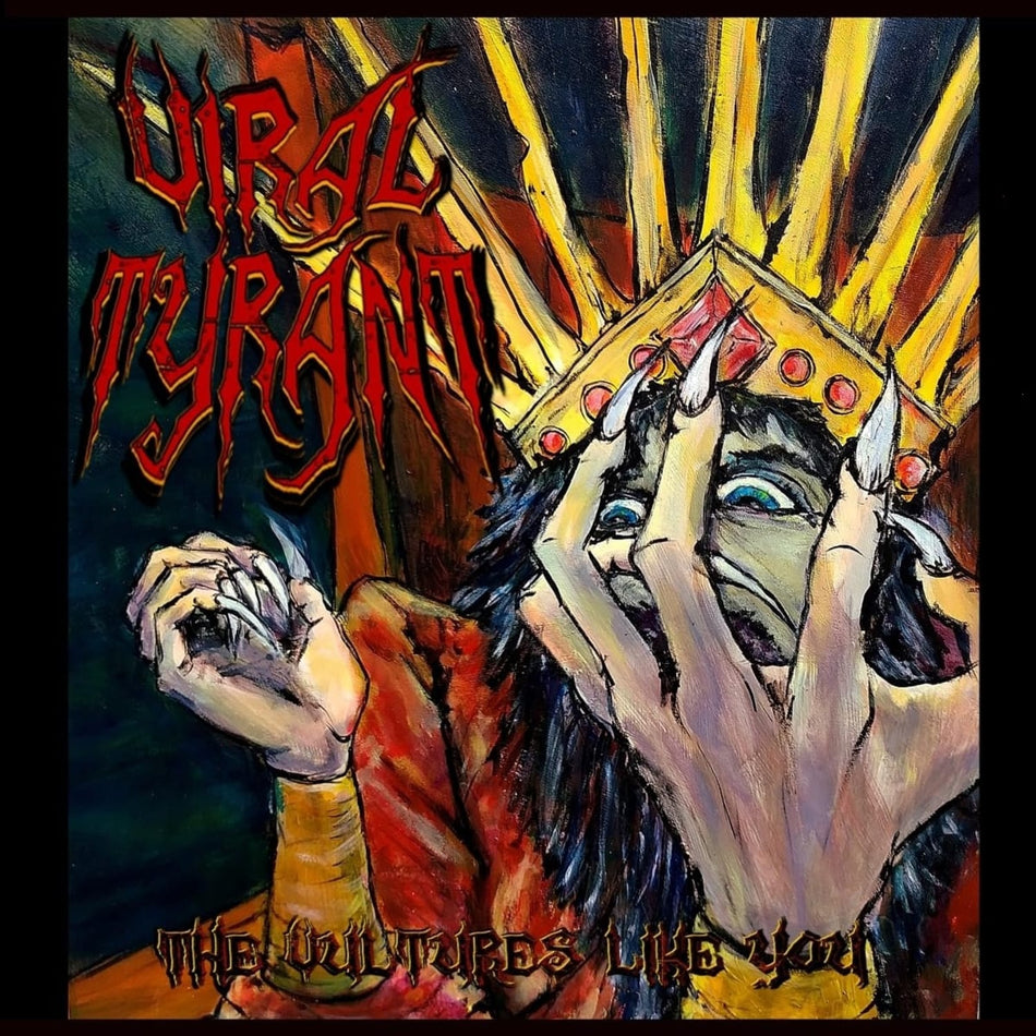 Viral Tyrant - Vultures Like You - [Vinyl]