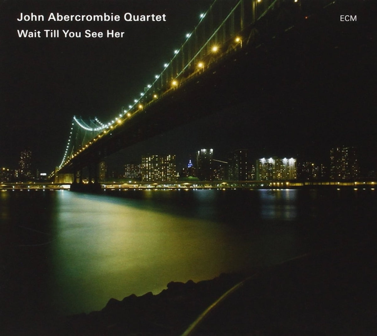 John Abercrombie - Wait Till You See Her - (O-Card Packaging) - [CD]