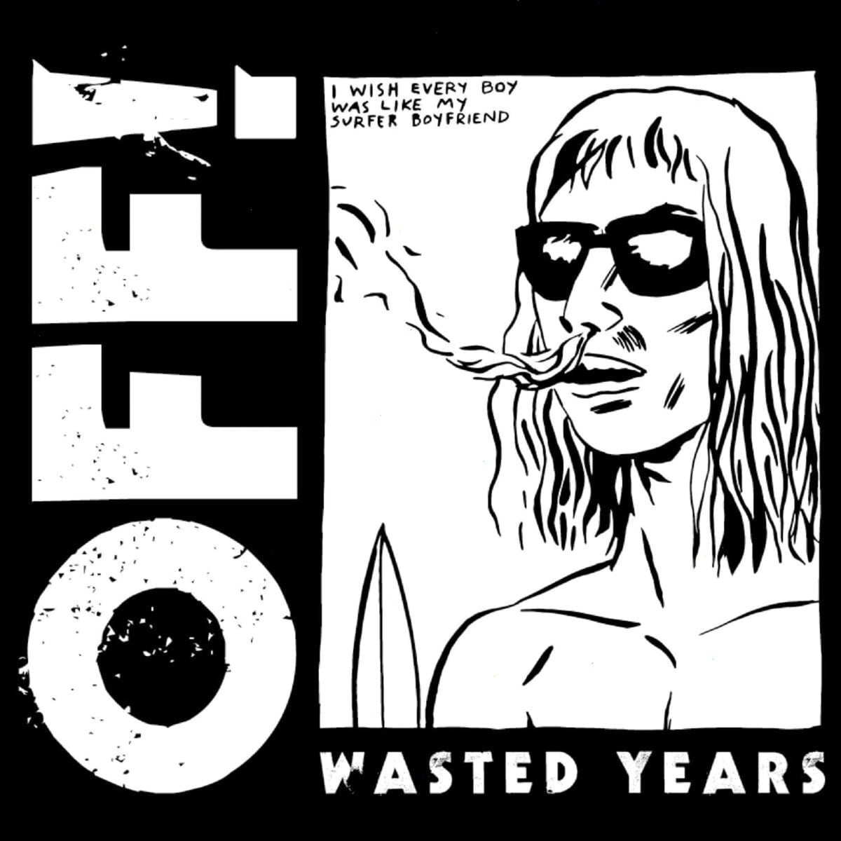 OFF! - Wasted Years - [Vinyl]