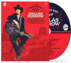 Dallas Burrow - The Way the West Was Won - (Poster, Digipack Packaging) - [CD]
