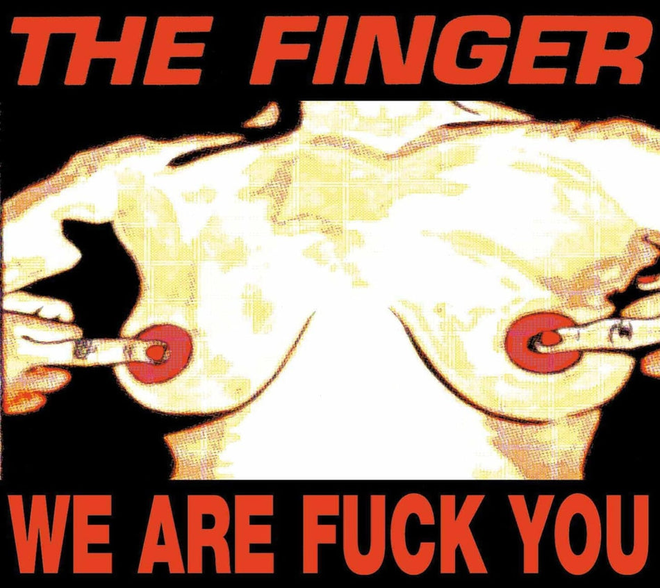 Finger - We Are F*** You [Explicit Content] - (Parental Advisory Explicit Lyrics) - [CD]