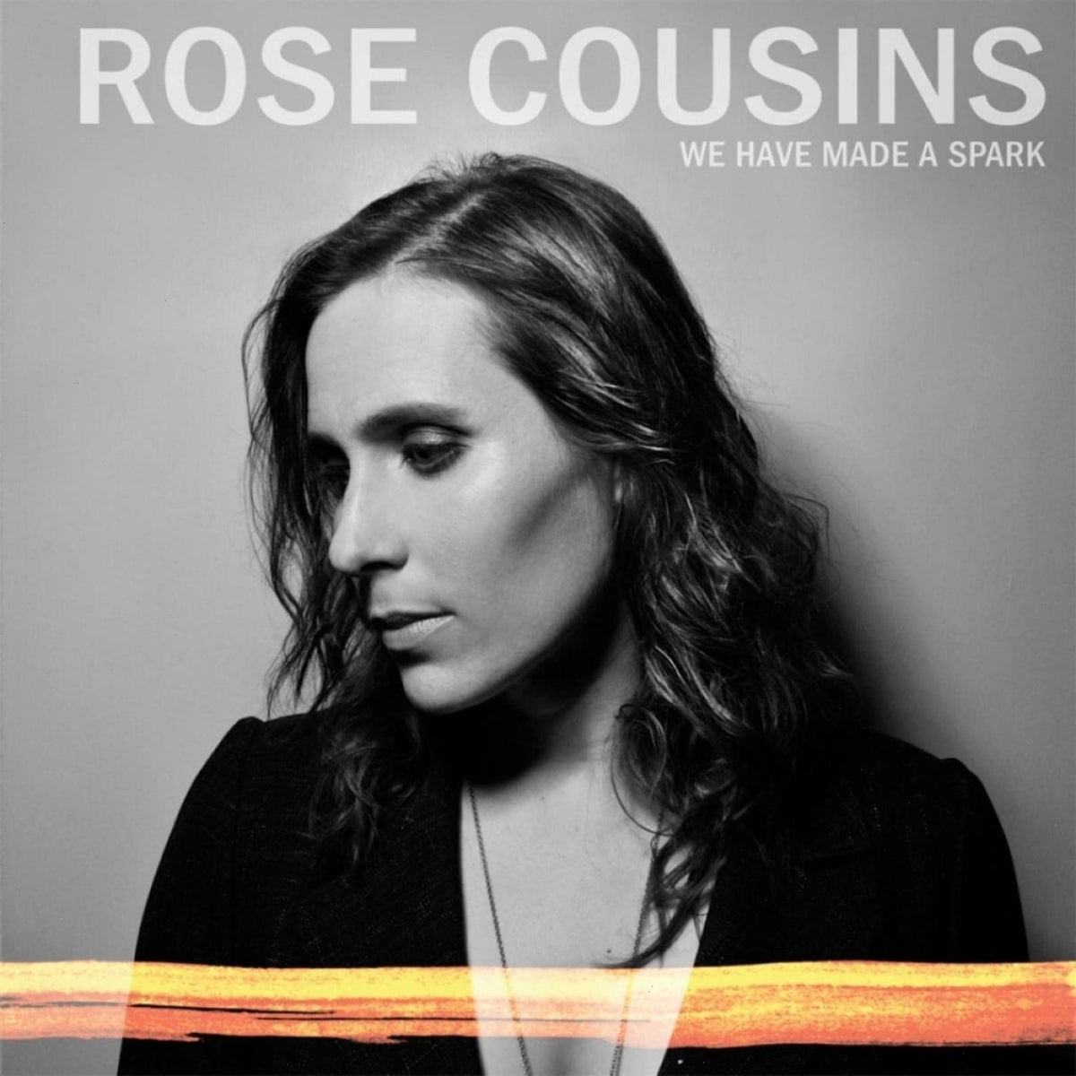 Rose Cousins - We Have Made A Spark - 10th Anniversary - (Colored Vinyl, Orange, Sticker, Anniversary Edition) - [Vinyl]