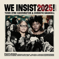 TERRI LYNE CARRINGTON / CHRISTIE DASHIELL - We Insist 2025! - [Vinyl]