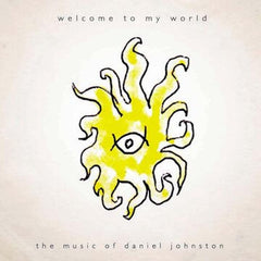 Daniel Johnston - Welcome To My World - [Vinyl]
