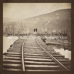 Ahi - WE MADE IT THROUGH THE WRECKAGE - [Vinyl]