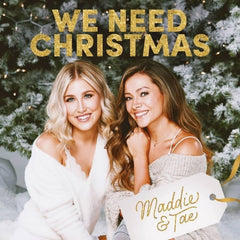 Maddie & Tae - We Need Christmas - [Vinyl]