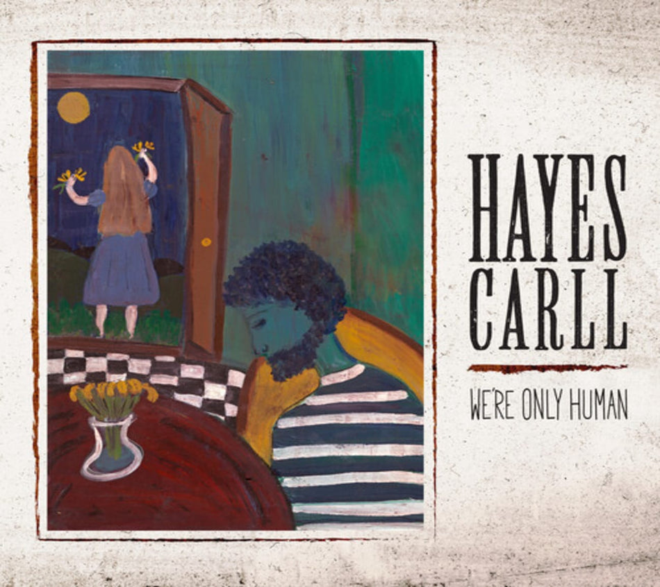 Hayes Carll - We're Only Human - [CD]