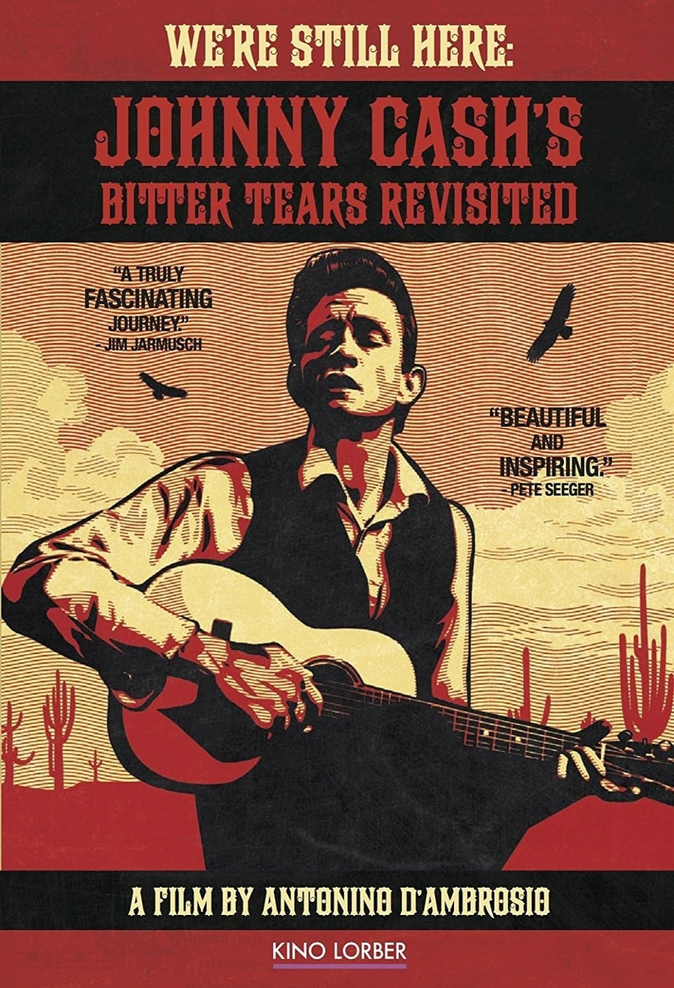 We're Still Here: Johnny Cash's Bitter Tears Revisited - [DVD]