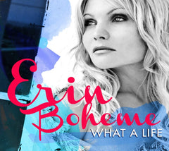 Erin Boheme - What a Life - [CD]