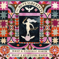 The Decemberists - What a Terrible World: What a Beautiful World - [Vinyl]