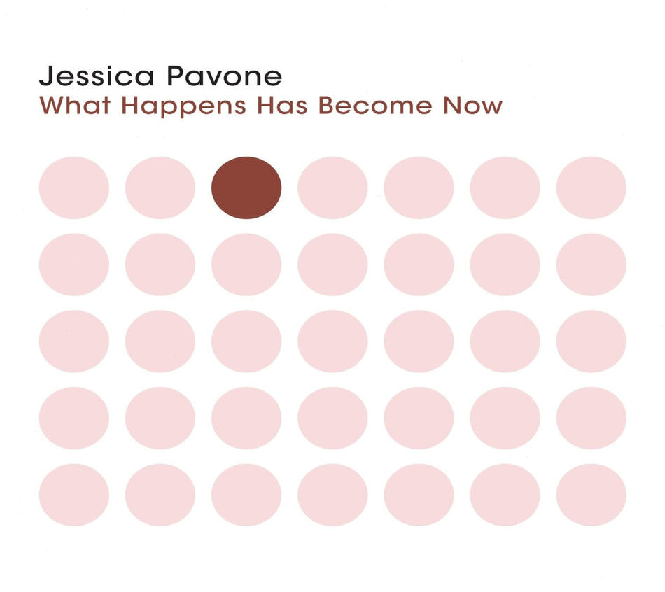Jessica Pavone - What Happens Has Become Now - [CD]
