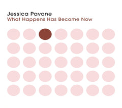 Jessica Pavone - What Happens Has Become Now - [CD]