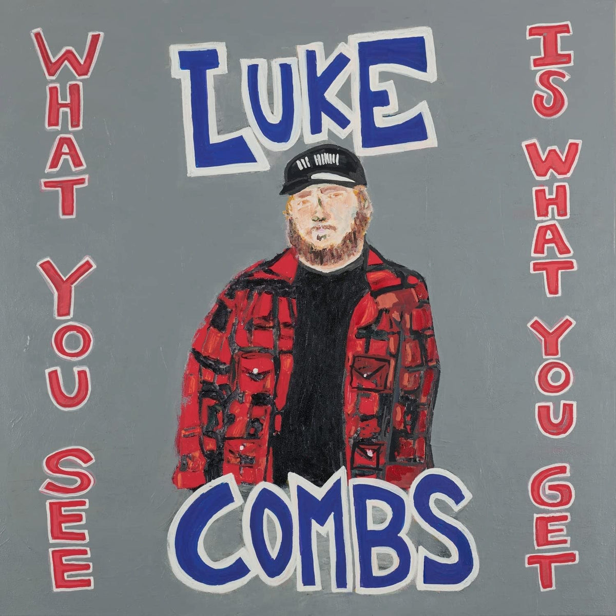 Luke Combs - What You See Is What You Get - (140 Gram Vinyl, Gatefold LP Jacket) - [Vinyl]