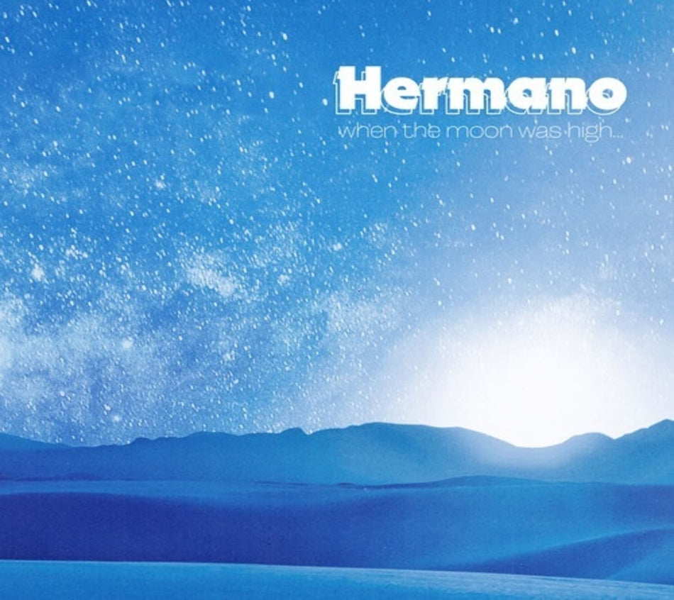 Hermano - When The Moon Was High - [CD]