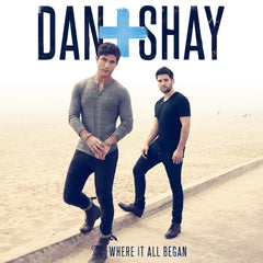 Dan + Shay - Where It All Began - [Vinyl]
