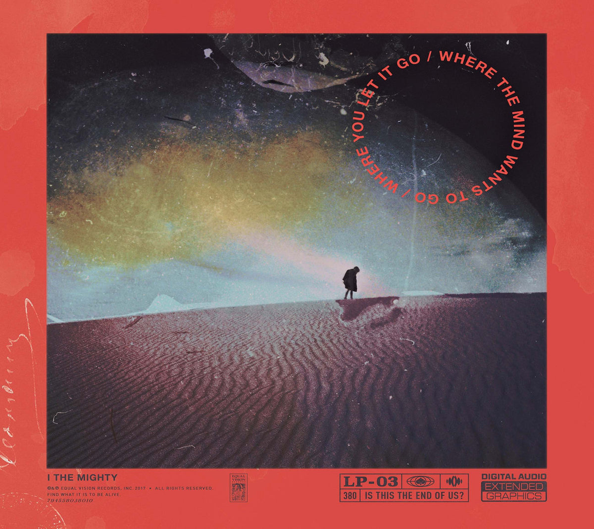 I the Mighty - Where The Mind Wants To Go/ Where You Let It Go - (Digipack Packaging) - [CD]