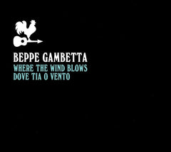 Beppe Gambetta - Where The Wind Blows (Dove Tia O Vento) - [CD]