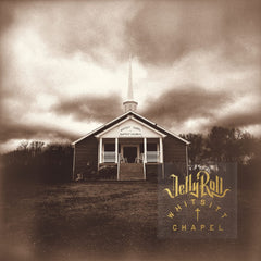 Jelly Roll - Whitsitt Chapel [Explicit Content] - (Parental Advisory Explicit Lyrics) - [Vinyl]
