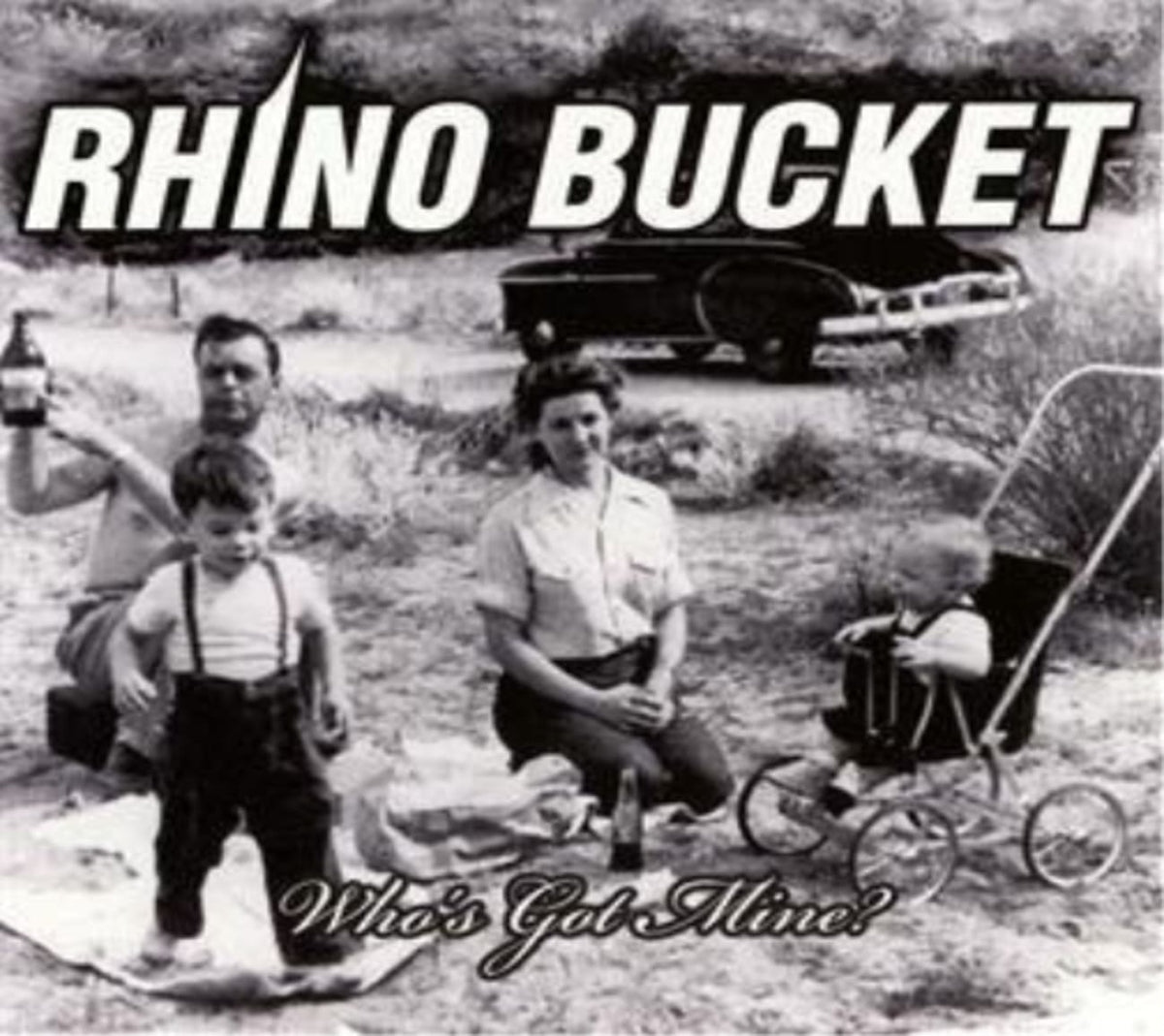 Rhino Bucket - Whos Got Mine - [CD]