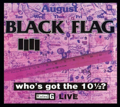 Black Flag - Who's Got the 10 1/ 2? - [CD]
