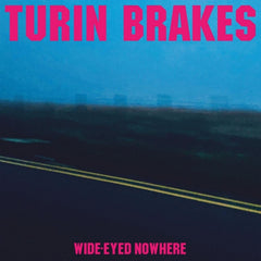 Turin Brakes - Wide-eyed Nowhere - (Slipsleeve/Digsleeve Packaging) - [Vinyl]