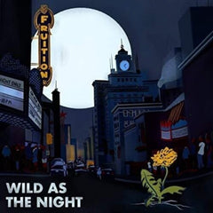 Fruition - Wild As The Night, Broken At The Break Of Day - [Vinyl]
