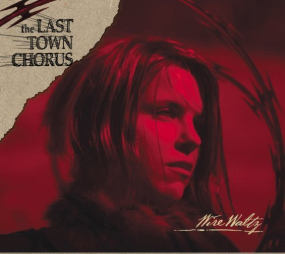 The Last Town Chorus - WIRE WALTZ - [CD]