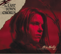 The Last Town Chorus - WIRE WALTZ - [CD]