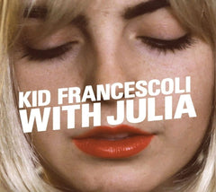 Kid Francescoli - With Julia - [CD]