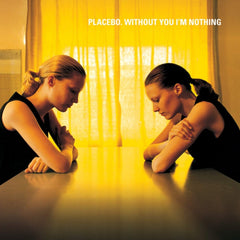 Placebo - Without You I'm Nothing - [Vinyl]