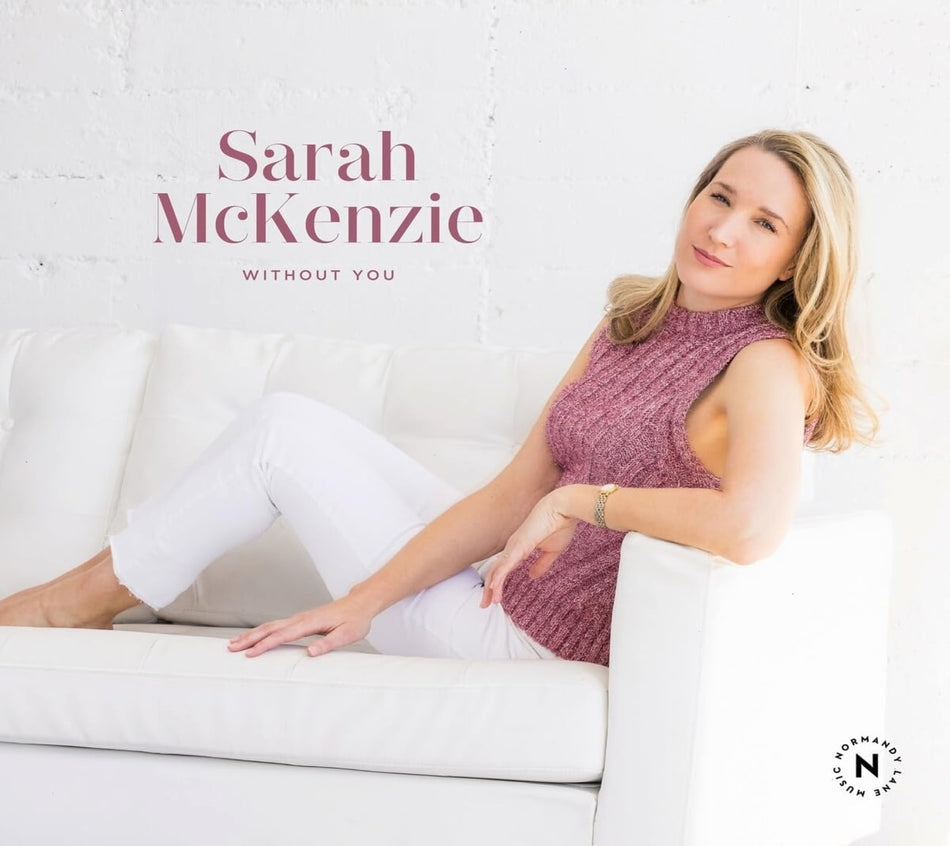 Sarah McKenzie - Without You - [CD]