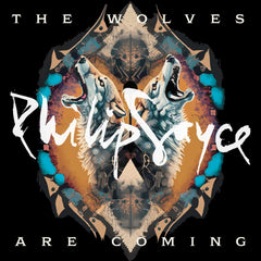 Philip Sayce - The Wolves Are Coming - (140 Gram ) - [Vinyl]