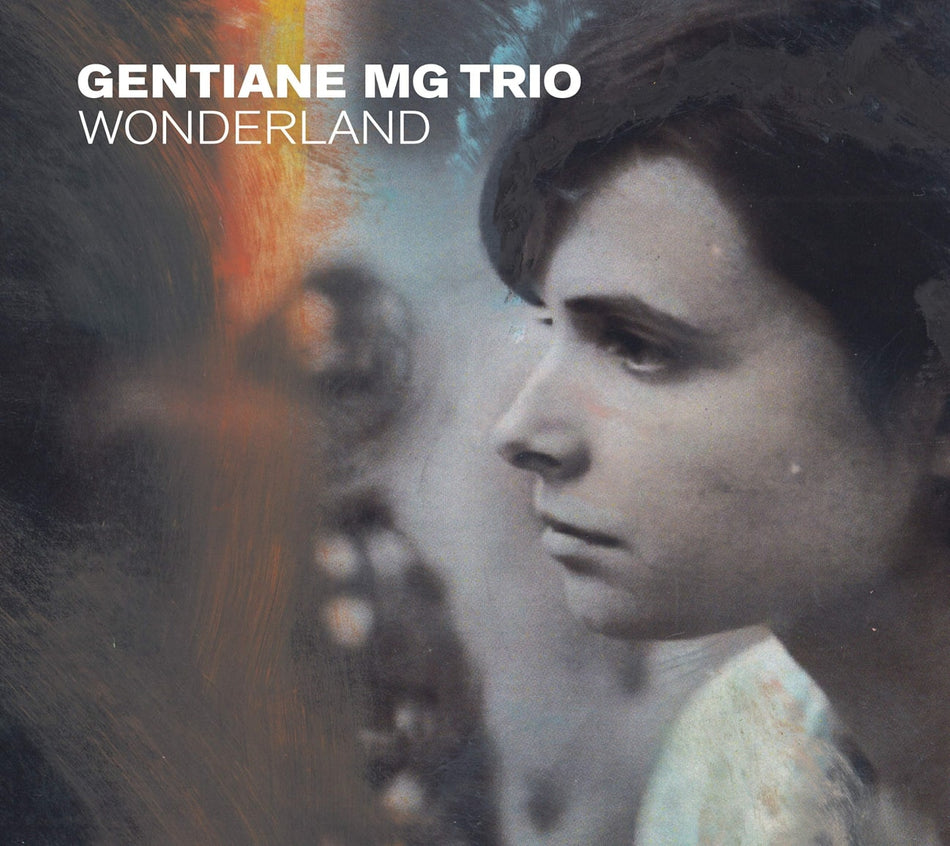 Gentiane Mg Trio - Wonderland - [CD]