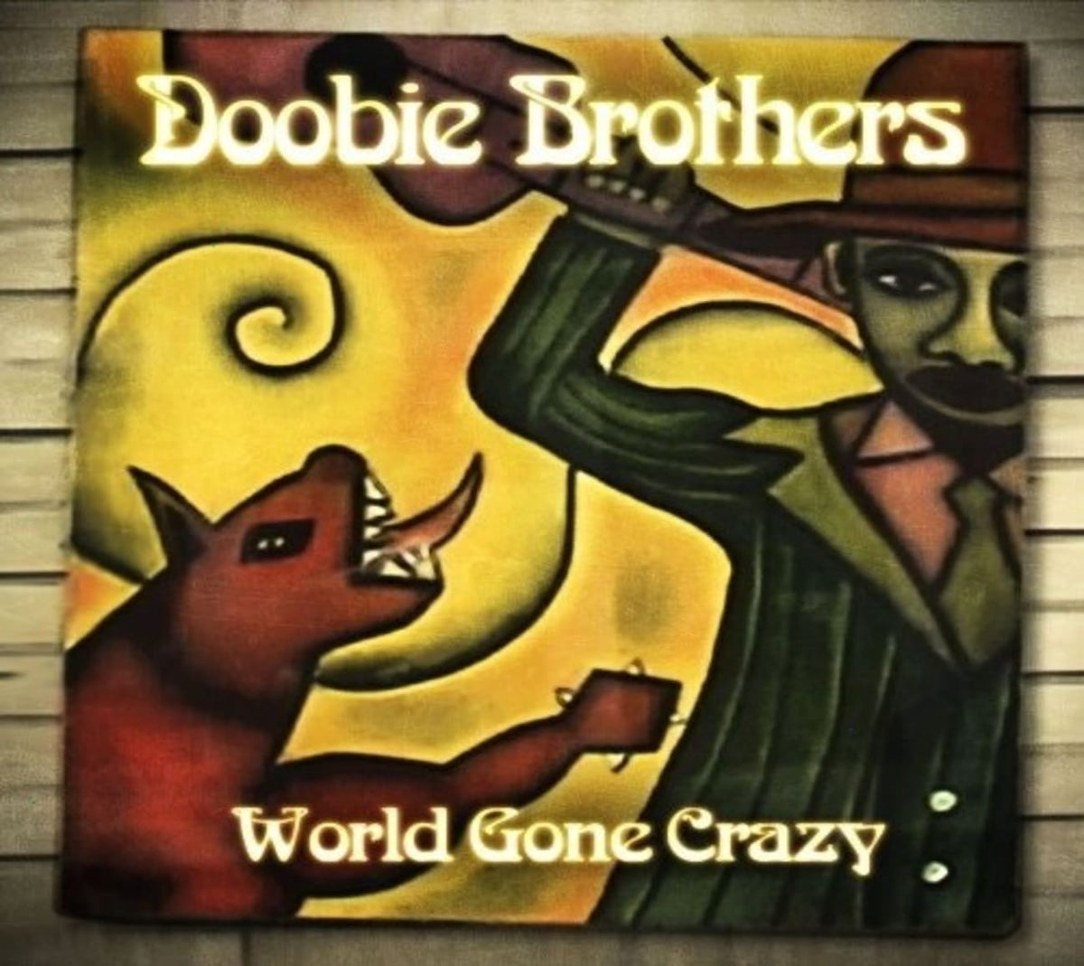 The Doobie Brothers - World Gone Crazy - [CD]
