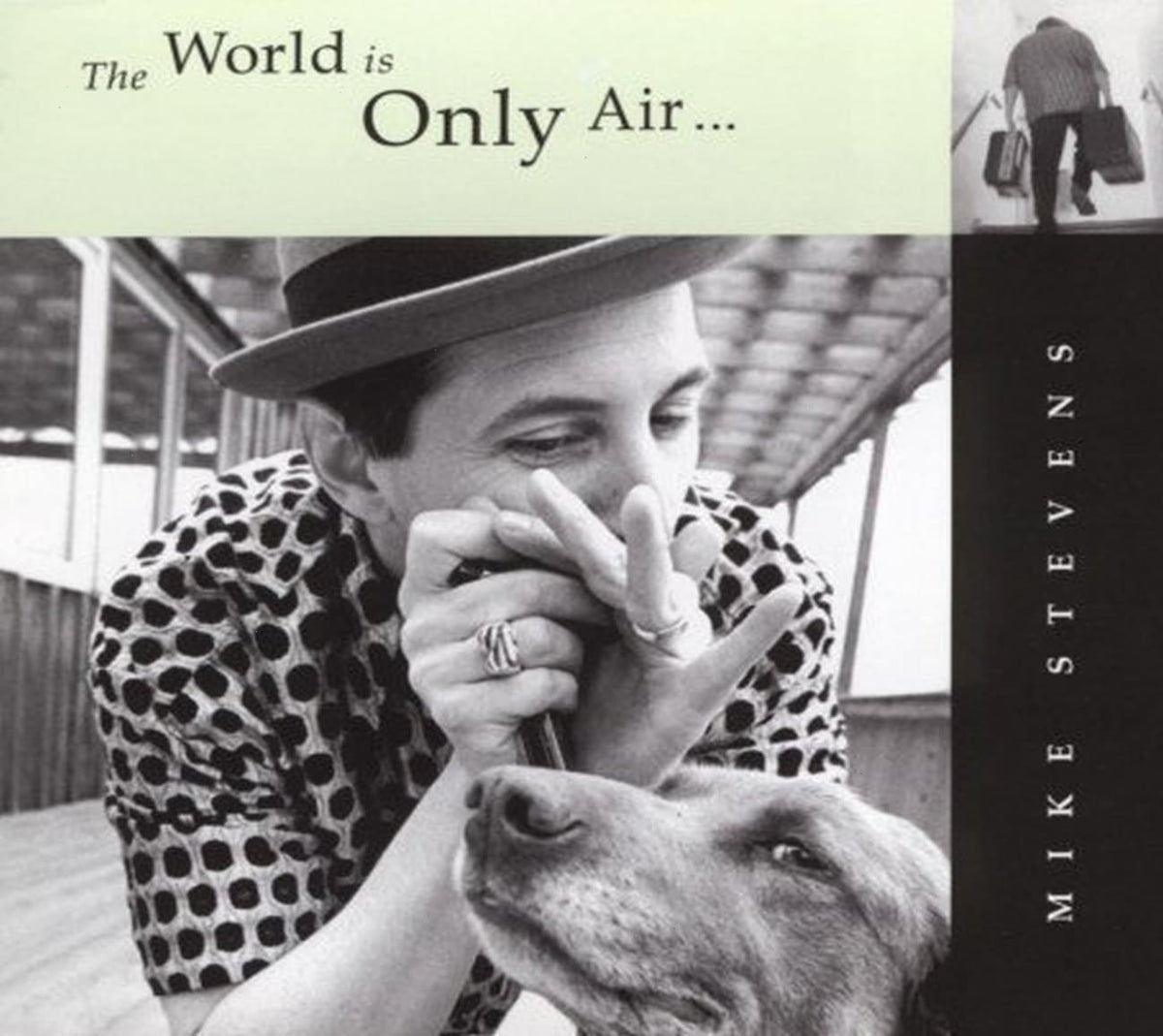 Mike Stevens - The World Is Only Air - [CD]