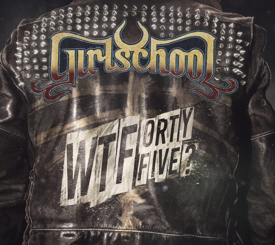Girlschool - WTFortyfive? - [CD]