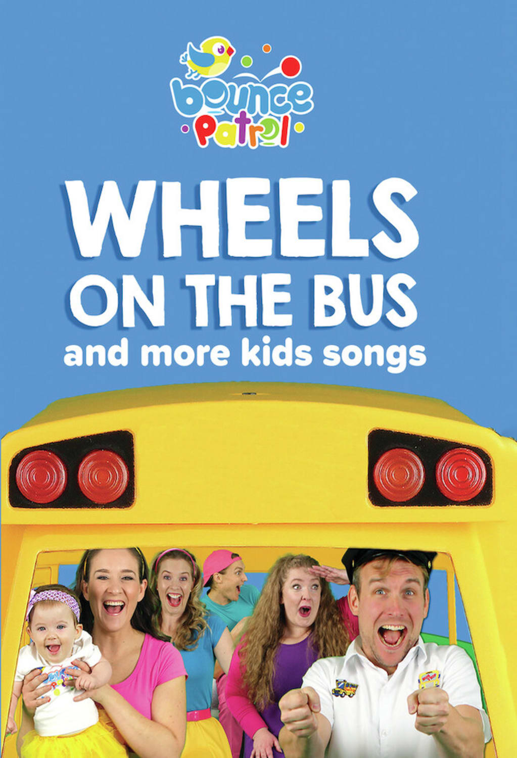 Wheels On The Bus And More Kids Songs - Bounce Patrol - [DVD]