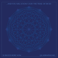 And You Will Know Us by the Trail of Dead - Xi: Bleed Here Now - [Vinyl]