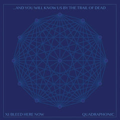 And You Will Know Us by the Trail of Dead - Xi: Bleed Here Now - (Clear Vinyl, Blue) - [Vinyl]