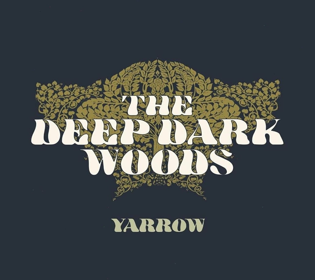 The Deep Dark Woods - Yarrow - [CD]