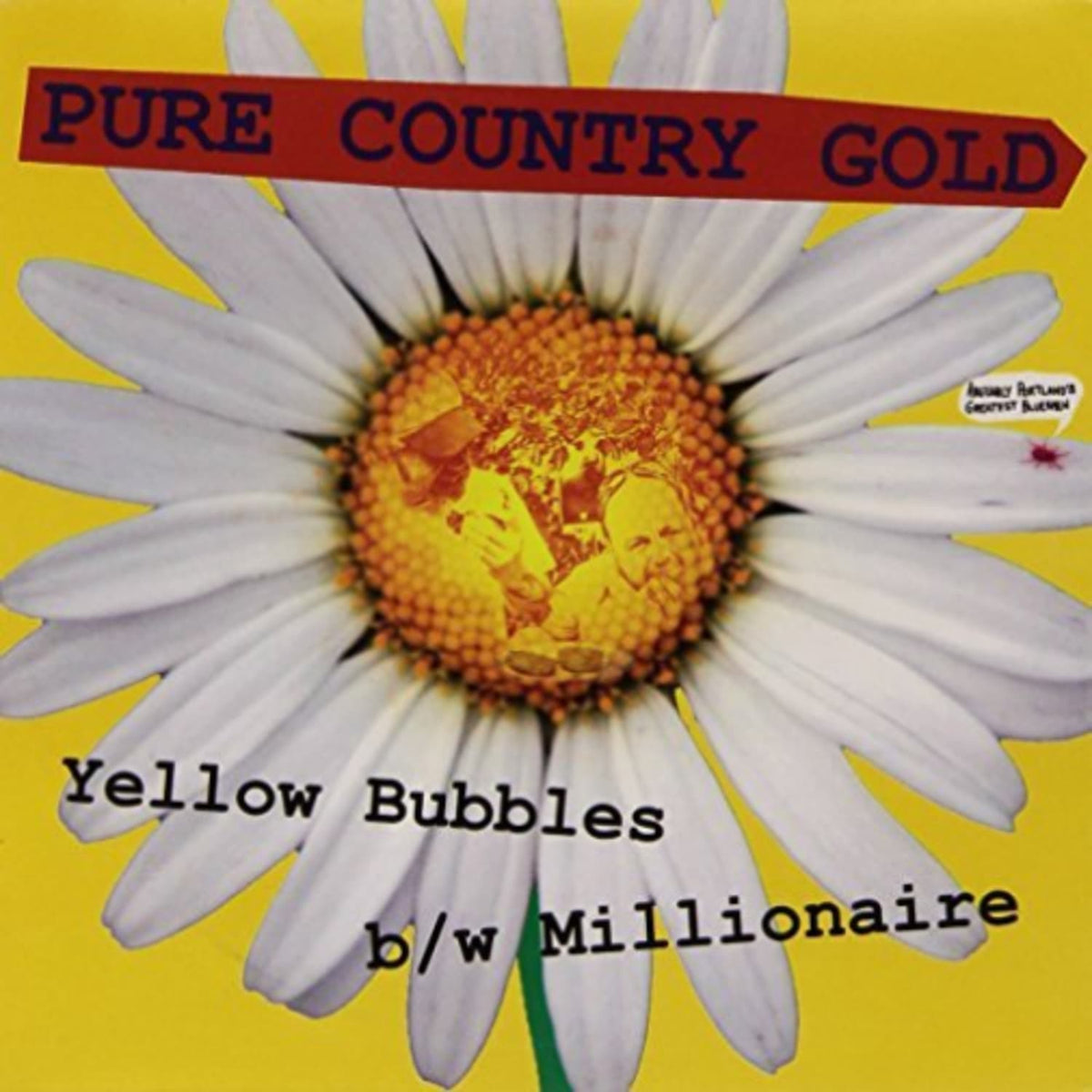 Pure Country Gold - YELLOW BUBBLES [7"] - [Vinyl]