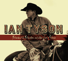 Ian Tyson - YELLOWHEAD TO YELLOWSTONE - [CD]