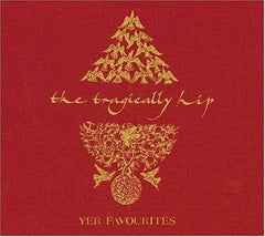 Tragically Hip,The - YER FAVOURITES [REMASTERED] - [CD]
